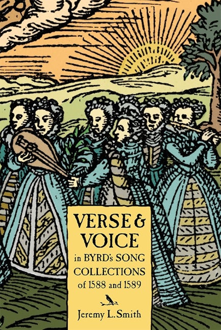 Book cover image for Verse and Voice in Byrd's Song Collections of 1588 and 1589 ISBN: 9781783270828